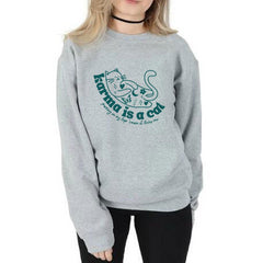 Karma Is A Cat Kitten Letter Crew Neck Sweatshirt