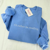 I'd Rather Be Reading Embroidered Sweatshirt