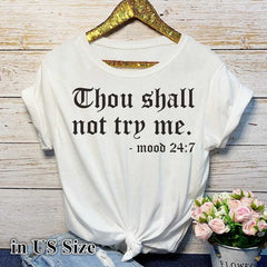 Thou Shall Not Try Me Letter T-shirt