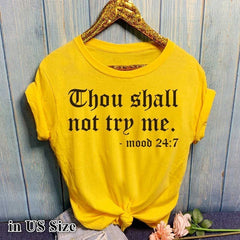 Thou Shall Not Try Me Letter T-shirt