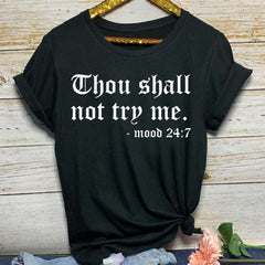 Thou Shall Not Try Me Letter T-shirt