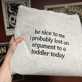 Be Nice To Me Embroidered Sweatshirt
