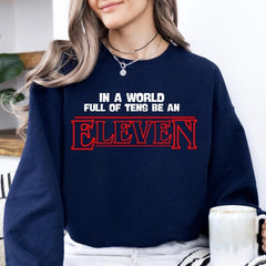 Christmas Stranger Funny TV Eleven Unisex Sweatshirt