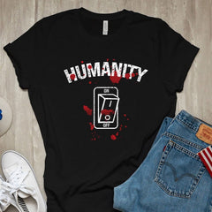 Humanity Switch Off T-Shirt