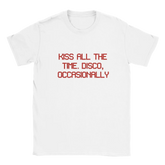 Kiss All The Time. Disco, Occasionally Tee