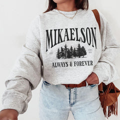 Klaus Mikaelson Always And Forever Sweatshirt