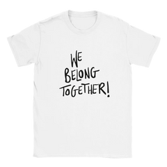 We Belong Together Inspired Tee
