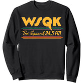 Season 5 WSQK The Squawk 94.5 FM Retro Logo Sweatshirt