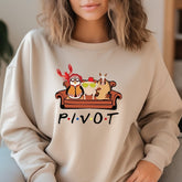 Pivot Shut Up Friends Sweatshirt Gift
