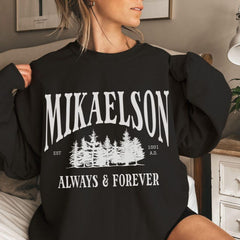 Klaus Mikaelson Always And Forever Sweatshirt