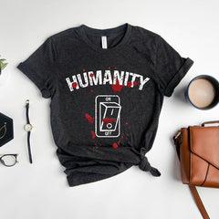 Humanity Switch Off T-Shirt