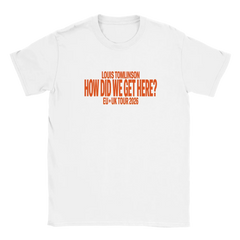 “How Did We Get Here?” Tour Inspired Tee