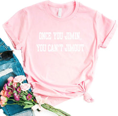 Once You Jimin You Can't Jimout Round Neck T-Shirt