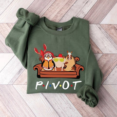 Pivot Shut Up Friends Sweatshirt Gift
