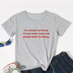 I'M ACTUALLY NOT FUNNY T-shirt
