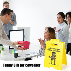 Hold On Partner I'm Overstimulated Humorous Desk Sign