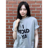 Giselle I TOLD YA Short-sleeved T-shirt