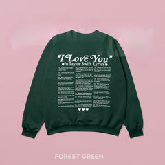 I Love You in Ts Lyrics Letter Long Sleeve Crew Neck Sweatshirt