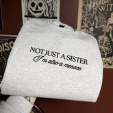 Not Just A Sister Embroidered Sweatshirt