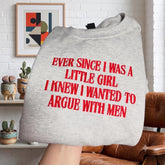 EVER SINCE I WAS A LITTLE GIRL Embroidered Sweatshirt