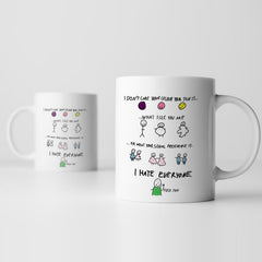 I Hate Everyone Mug