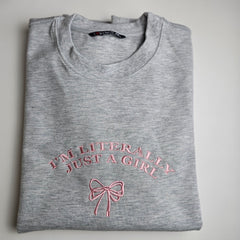 I'M LITERALLY JUST A GIRL Embroidered Sweatshirt