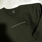 I'm Not Sad I'm Freakin Hungry Embroidered Sweatshirt