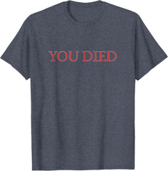 You Died Video Game T-Shirt