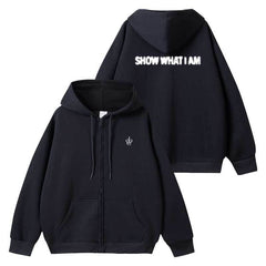 SHOW WHAT I AM Zipper Hoodie Top