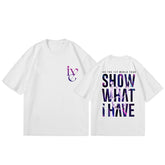 Casual SHOW WHAT I HAVE Printed T-shirt