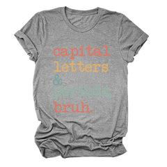 Women's Loose Capital Letters Periods Bruh T-shirt