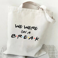 Pivot Friends We were on a break Tote Bag