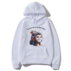 You Better Hold on Tight Spider Monkey Hoodie
