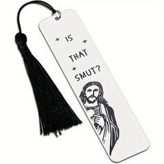 PEEKING JESUS - IS THAT SMUT? - METAL BOOKMARK