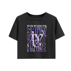 SHOW WHAT I HAVE WORLD TOUR Girls Crop T-shirt