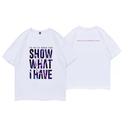 Show What I Have Tour Cotton T-shirt