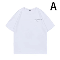 Lucky To Be Loved By You Cotton T-shirt
