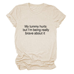 My Tummy Hurts Crew Neck T-Shirt