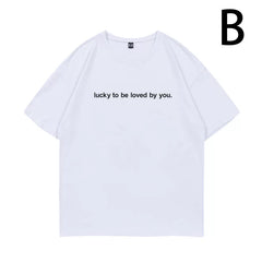 Lucky To Be Loved By You Cotton T-shirt