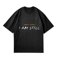KPOP I AM STILL Poster Printed Loose Top