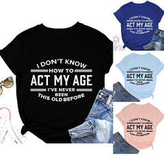 I DON'T KNOW HOW Crew Neck T-Shirt