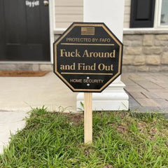 F Around Yard Sign