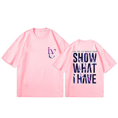 Casual SHOW WHAT I HAVE Printed T-shirt