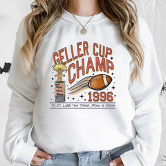 The Geller Cup Sweatshirt