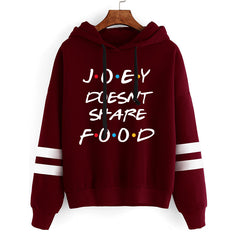 Women's JOEY DOESNT SHARE FOOD Printed Casual Hoodie