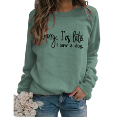 Sorry I'm Late Letter Crew Neck Sweatshirt
