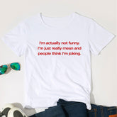 I'M ACTUALLY NOT FUNNY T-shirt