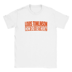 Louis “How Did I Get Here?” Printed T-Shirt