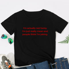I'M ACTUALLY NOT FUNNY T-shirt