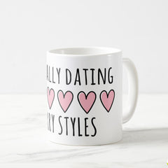 Mentally Dating Coffee Ceramic Mug
